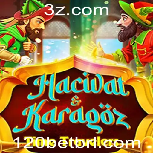 Explorando o Fascinante Jogo HacivatandKaragoz da 120bet