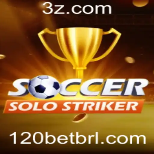 Descubra o Empolgante Mundo do SoccerSoloStriker com 120bet