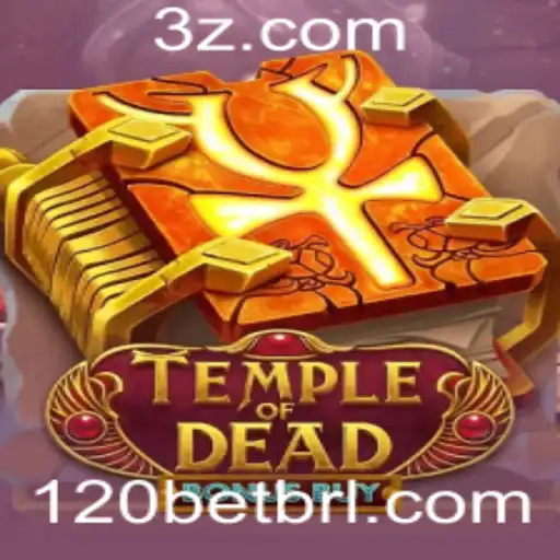 Descubra TempleofDeadBonusBuy com 120bet: Aventuras e Regras